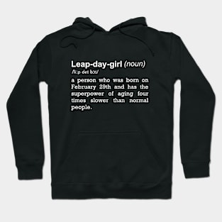 Leap Year Birthday Girl | Feburary 29th Hoodie